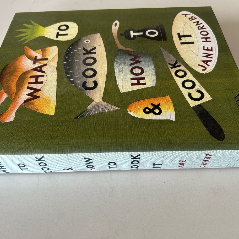 WHAT TO COOK  & HOW TO COOK IT by  JANE HORNBY Phaidon Cookbook - Picture 2 of 12